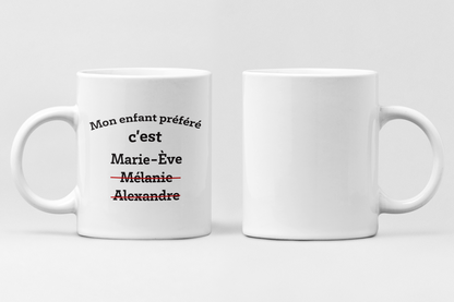 Tasse à café - Mon enfant préféré c'est ... Personnalisable