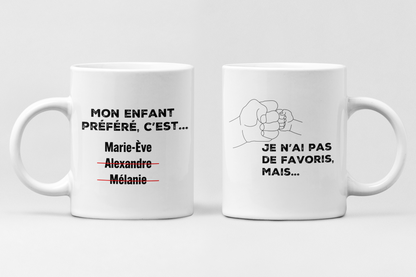 Tasse à café - Mon enfant préféré c'est ... Personnalisable